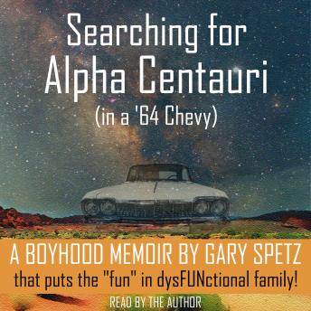 Searching for Alpha Centauri: A Boyhood Memoir