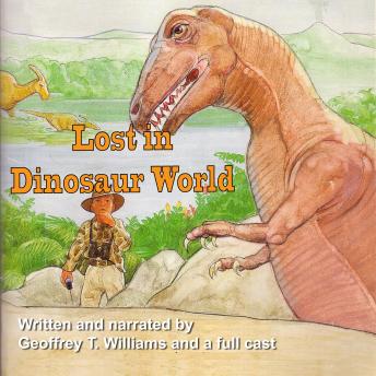 Download Best Audiobooks Kids Lost in Dinosaur World by Geoffrey T Williams Audiobook Free Kids free audiobooks and podcast