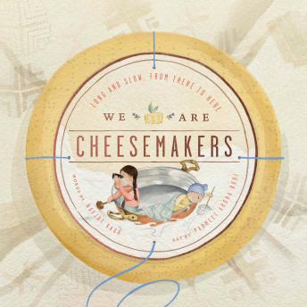 We Are Cheesemakers