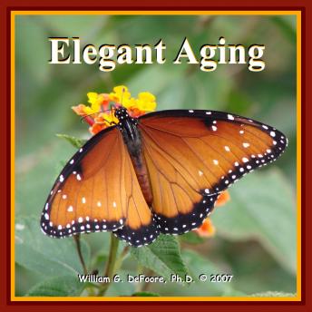 Elegant Aging: Growing Deeper, Stronger & Wiser