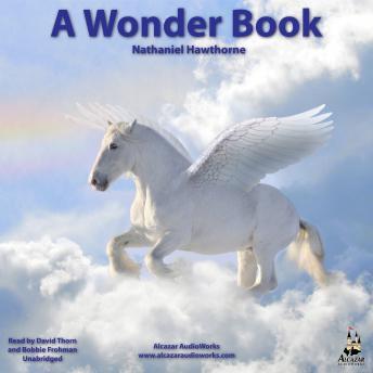 Wonder Book, Audio book by Nathaniel Hawthorne