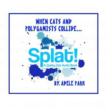 Splat! A Quirky Cat Audio Book