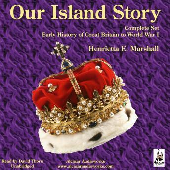 Download Our Island Story, Complete Set by Henrietta Elizabeth Marshall