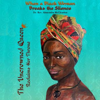 The Uncrowned Queen Reclaims Her Throne: When a Black Woman Breaks the Silence