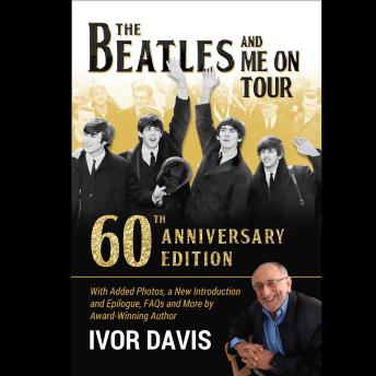 The Beatles and Me On Tour: 60th Anniversary Edition