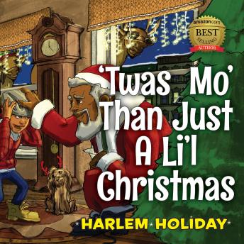 Download 'TWAS MO' THAN JUST A LI'L CHRISTMAS by Harlem Holiday