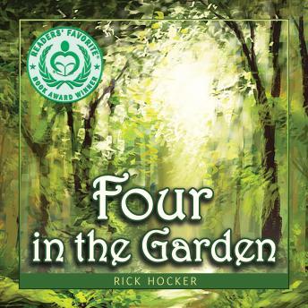 Four in the Garden: A Spiritual Allegory About Trust, Rick Hocker