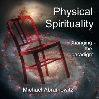 Physical Spirituality: Changing the Paradigm