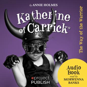 Katherine of Carrick: The Way of the Warrior