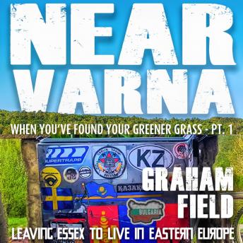 Near Varna: When you've found you greener grass. part 1