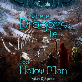 Where Dragons Lie - Book I - Hollow Man