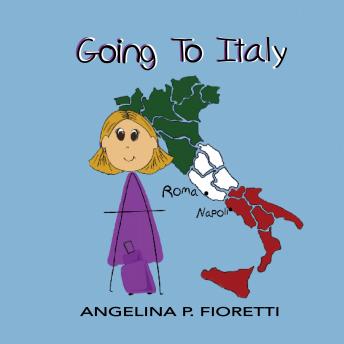 Going To Italy: A Family Vacation