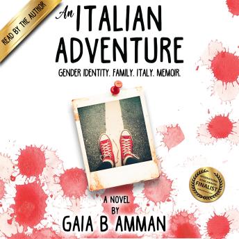 An Italian Adventure: Gender identity. Family. Italy. Memoir.