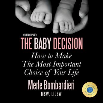 The Baby Decision How to Make the Most Important Choice of Your Life