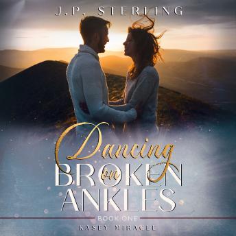 Download Dancing on Broken Ankles by J.P. Sterling