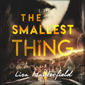 Smallest Thing, Lisa Manterfield