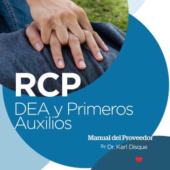 RCP, DEA y Primeros Auxilios Manual del Proveedor