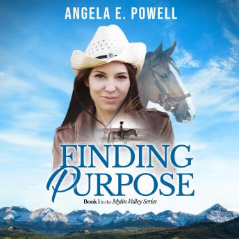 Finding Purpose: Book 1 in the Mylin Valley Series