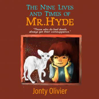 Nine Lives and Times of Mr. Hyde, Jonty Olivier
