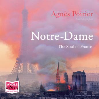 Notre-Dame: the Soul of France