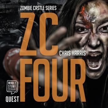 Download ZC Four: Zombie Castle Series Book 4 by Chris Harris