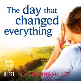 The Day That Changed Everything: An absolutely gripping and emotional page turner