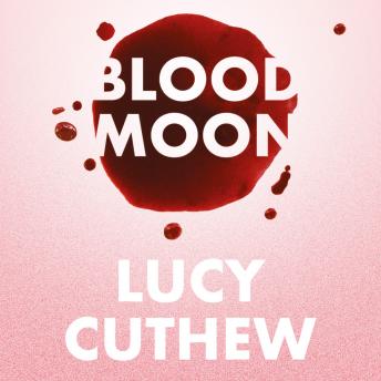 Blood Moon (Written by Lucy Cuthew) episode artwork