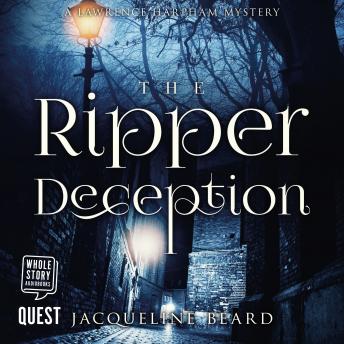 Ripper Deception: A Lawrence Harpham Murder Mystery Book 2, Jacqueline Beard