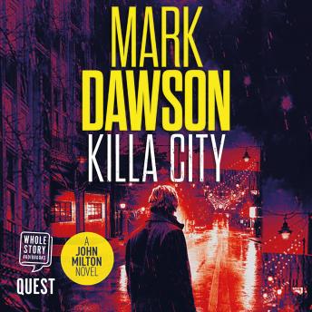 Killa City: John Milton Book 17, Mark Dawson