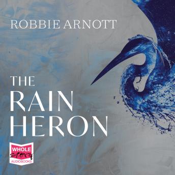 Rain Heron, Robbie Arnott
