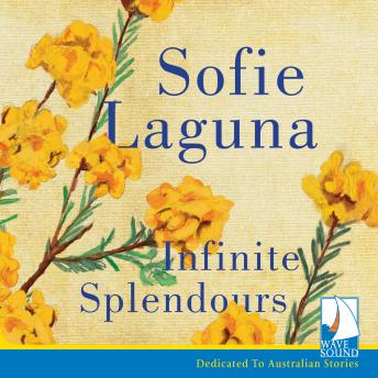 Infinite Splendours, Sofie Laguna