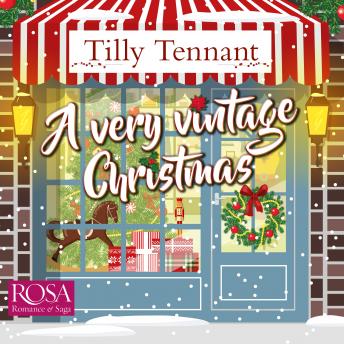 Very Vintage Christmas: A heartwarming Christmas romance: An Unforgettable Christmas Book 1, Tilly Tennant