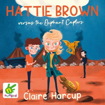 Hattie Brown versus the Elephant Captors, Claire Harcup