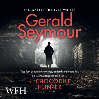 Crocodile Hunter, Gerald Seymour