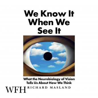 We Know It When We See It, Richard Masland