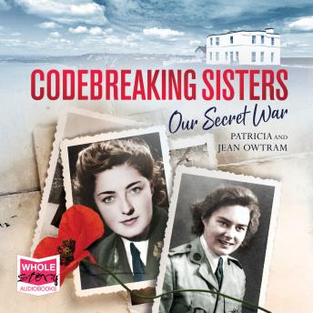 Codebreaking Sisters: Our Secret War