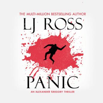 Panic: An Alexander Gregory Thriller (The Alexander Gregory Thrillers Book 5), Audio book by Lj Ross