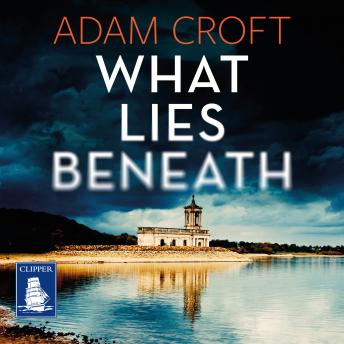 What Lies Beneath: Rutland Crime Series Book 1