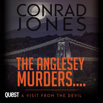 The Anglesey Murders: A Visit from the Devil: The Anglesey Murders Book 2