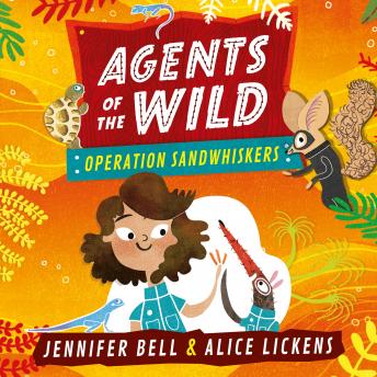 Agents of the Wild: Operation Sandwhiskers: Agents of the Wild Book 3