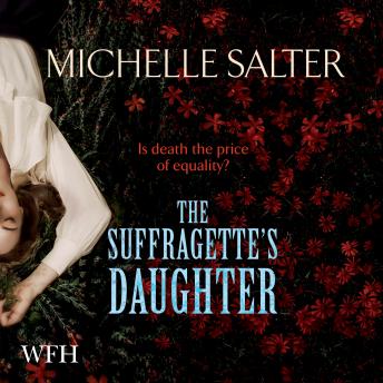 Suffragette's Daughter, Michelle Salter