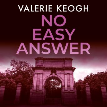 No Easy Answer: The Dublin Murder Mysteries Book 6