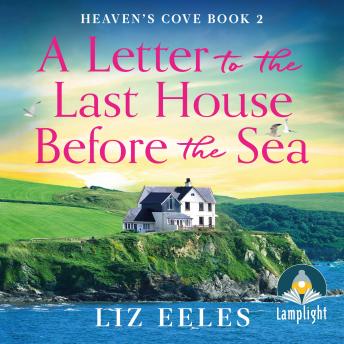 A Letter to the Last House Before the Sea: Heaven's Cove Book 2