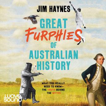 Great Furphies of Australian History sample.
