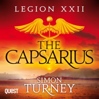 Legion XXII: The Capsarius: Book 1 sample.