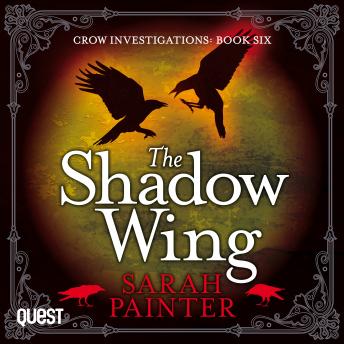 The Shadow Wing: Crow Investigations Book 6