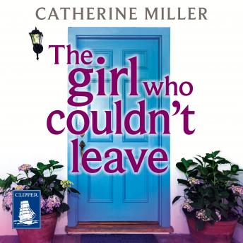 The Girl Who Couldn't Leave: An absolutely uplifting and emotional page-turner