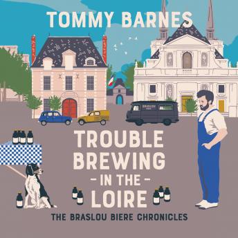 Download Trouble Brewing in the Loire by Tommy Barnes