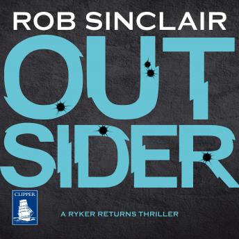 Outsider: The Ryker Returns Thrillers Book 3