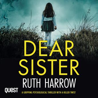 Dear Sister: A gripping psychological thriller with a killer twist
